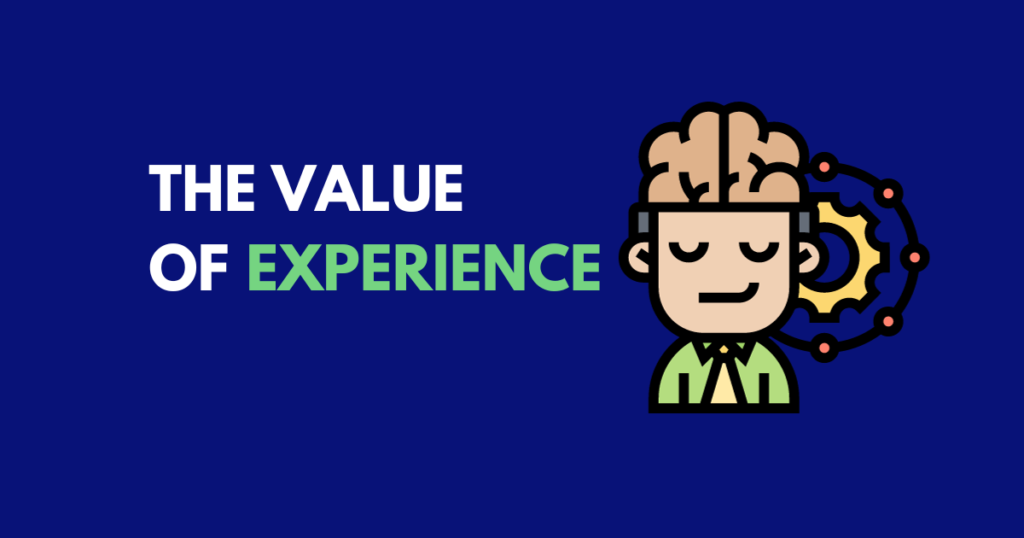 The Value of Experience